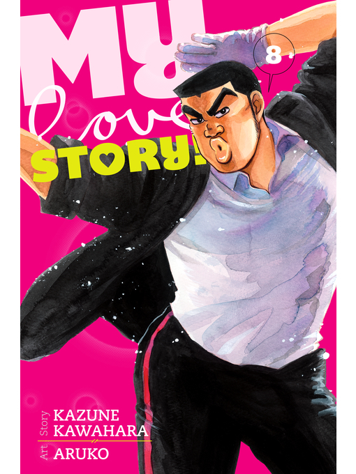 Title details for My Love Story!!, Volume 8 by Kazune Kawahara - Available